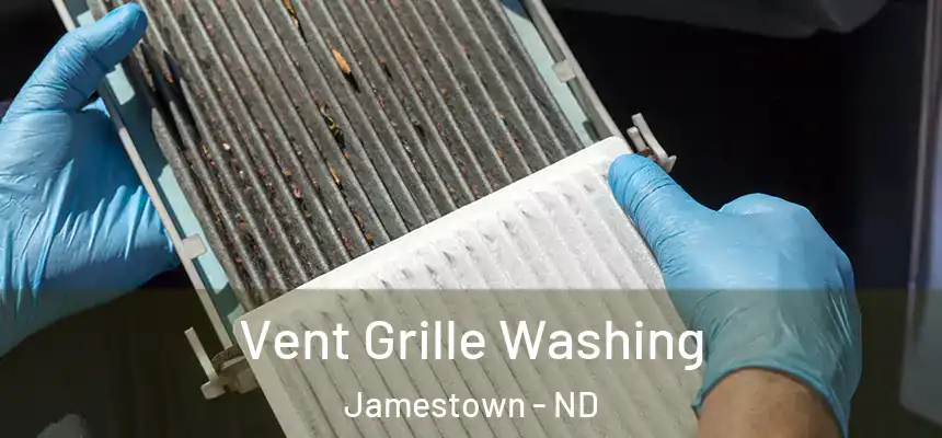  Vent Grille Washing Jamestown - ND